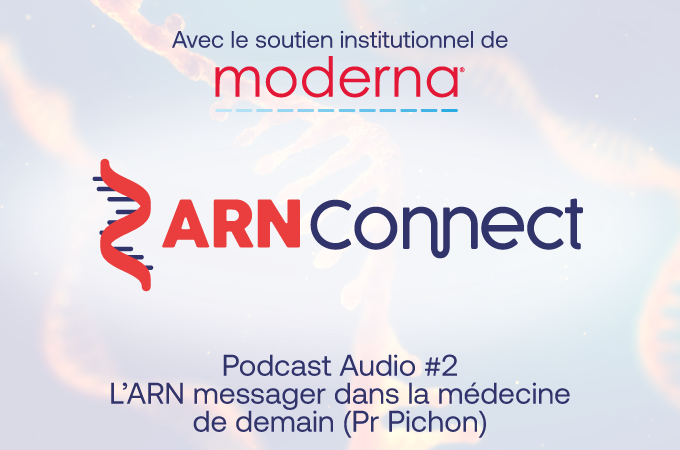 L’ARNm dans la médecine de demain avec la Pr Chantal Pichon