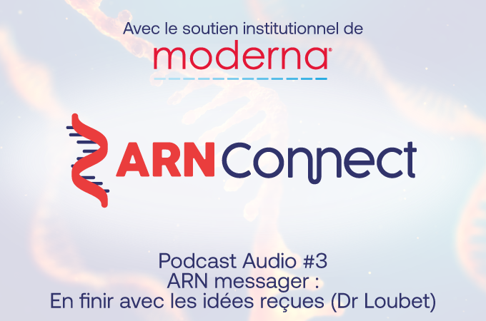En finir avec les idées reçues sur les vaccins à ARNm avec le Dr Paul Loubet